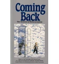Coming Back (The Science of Reincarnation)
