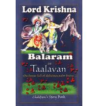 Krishna and Balarama Pastimes in Talavan (Children's Story Book)