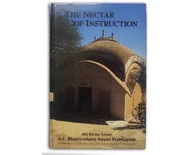Nectar of Instruction (an introduction to Bhakti Yoga) Nectar of Instruction (an introduction to Bhakti Yoga)