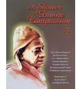A Shower of Divine Compassion -- Collected Poems of Srila Prabhupada
